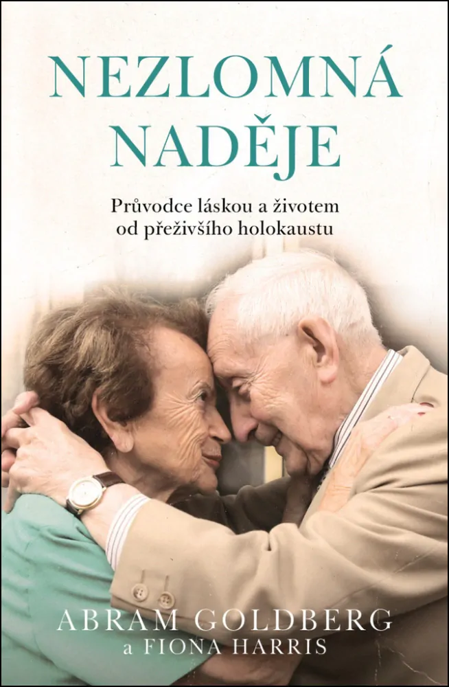 NEZLOMNÁ NADĚJE - PRŮVODCE LÁSKOU A ŽIVOTEM...