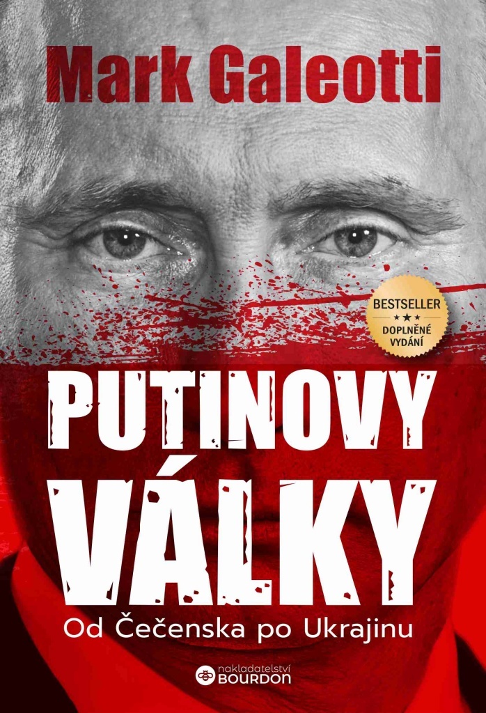 PUTINOVY VÁLKY - OD ČEČENSKA PO UKRAJINU