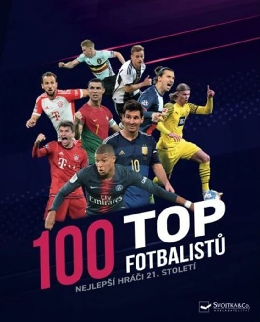 100 TOP FOTBALISTŮ - NEJLEPŠÍ HRÁČI 21. STOLETÍ