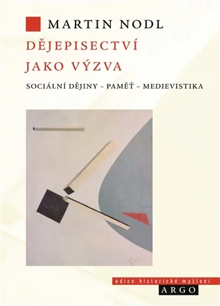 DĚJEPISECTVÍ JAKO VÝZVA