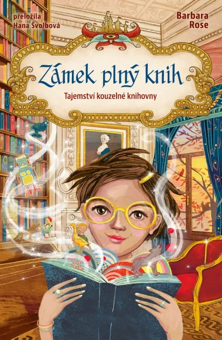 ZÁMEK PLNÝ KNIH 1 - TAJEMSTVÍ KOUZELNÉ KNIHOVNY
