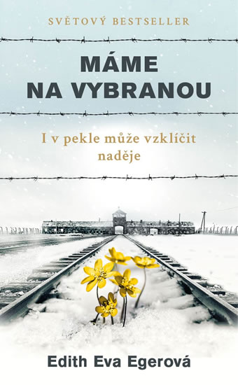 MÁME NA VYBRANOU - I V PEKLE MŮŽE VZKLÍČIT NADĚJE