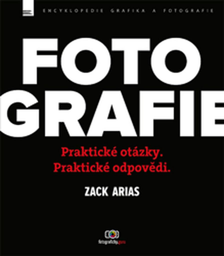 FOTOGRAFIE PRAKTICKÉ OTÁZKY,PRAKTICKÉ ODPOVĚDI