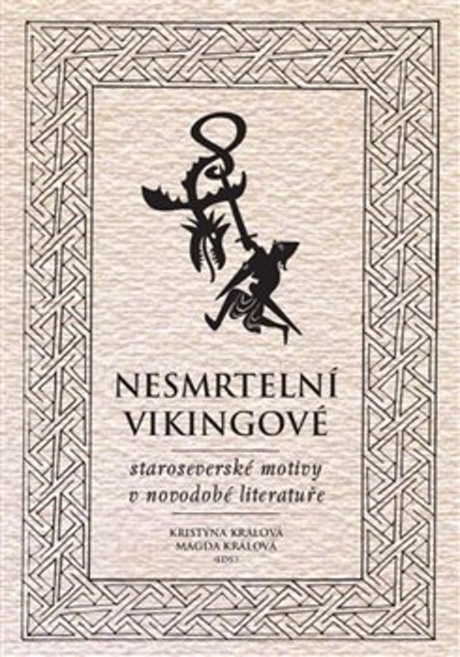 NESMRTELNÍ VIKINGOVÉ STAROSEVERSKÉ MOTIVY V NOVODOBÉ LITER