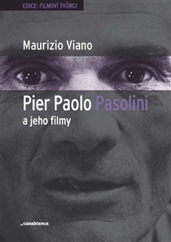 PIER PAOLO PASOLINI A JEHO FILMY