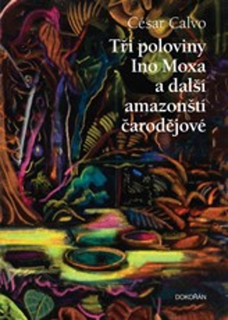 TŘI POLOVINY INO MOXA A DALŠÍ AMAZONŠTÍ
