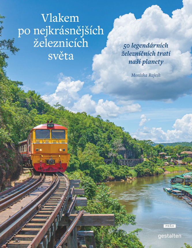 VLAKEM PO NEJKRÁSNĚJŠÍCH ŽELEZNICÍCH SVĚ