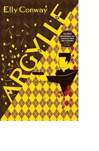 ARGYLLE: THE EXPLOSIVE SPY THRILLER THAT