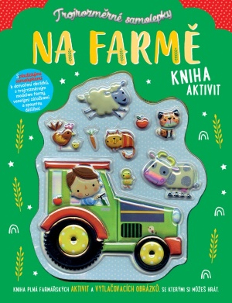 TROJROZMĚRNÉ SAMOLEPKY NA FARMĚ