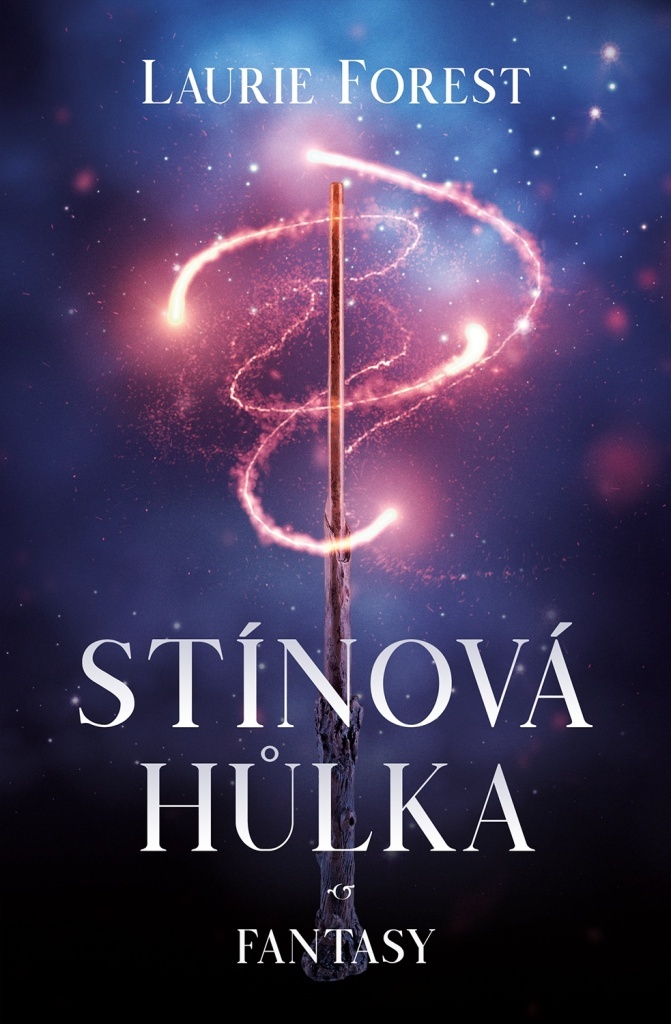 STÍNOVÁ HŮLKA 3 KRONIKY ČERNÉ ČARODĚJKY