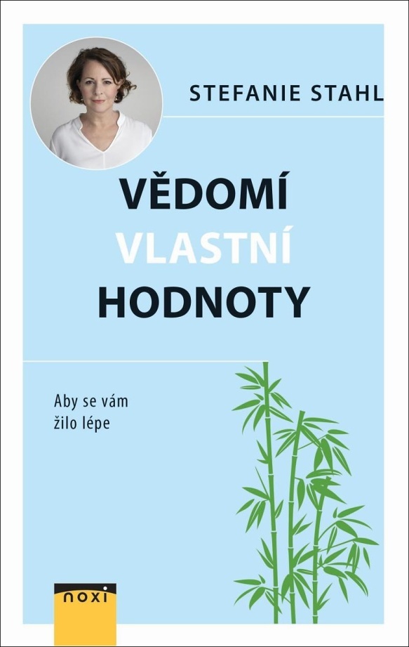 VĚDOMÍ VLASTNÍ HODNOTY - ABY SE VÁM ŽILO