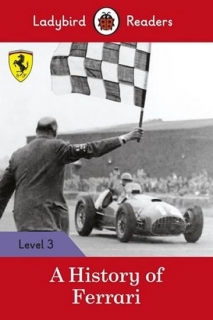 A HISTORY OF FERRARI - LADYBIR
