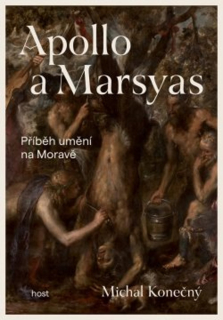 APOLLO A MARSYAS - PŘÍBĚH UMĚNÍ NA MORAVĚ
