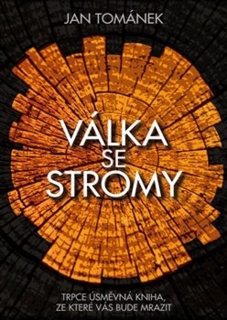 VÁLKA SE STROMY
