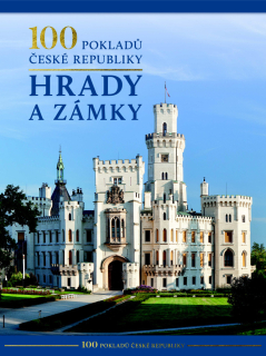 100 POKLADŮ ČESKÉ REPUBLIKY: HRADY A ZÁM