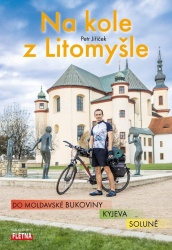 NA KOLE Z LITOMYŠLE DO MOLDAVSKÉ BUKOVINY...