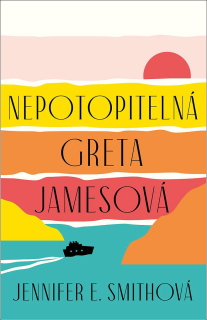 NEPOTOPITELNÁ GRETA JAMESOVÁ