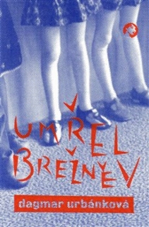 UMŘEL BREŽNĚV
