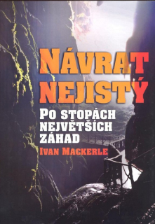 NÁVRAT NEJISTÝ