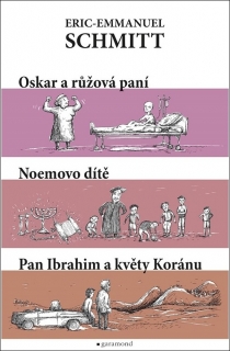 OSKAR A RŮŽOVÁ PANÍ, PAN IBRAHIM A KVĚTY KORÁNU, NOEMOVO DÍTĚ