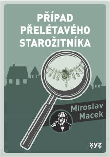 PŘÍPAD PŘELÉTAVÉHO STAROŽITNÍKA
