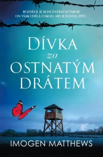 DÍVKA ZA OSTNATÝM DRÁTEM