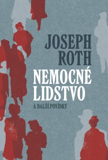 NEMOCNÉ LIDSTVO A DALŠÍ POVÍDKY
