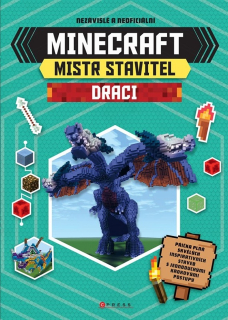 MINECRAFT - MISTR STAVITEL: DRACI
