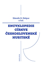 ENCYKLOPEDIE CÍRKVE ČESKOSLOVENSKÉ HUSITSKÉ