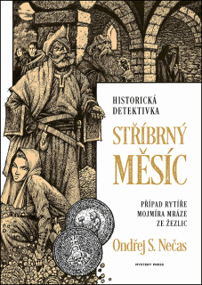 STŘÍBRNÝ MĚSÍC 3 MOJMÍR MRÁZ ZE ŽEZLIC