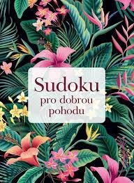 SUDOKU PRO DOBROU POHODU
