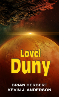 LOVCI DUNY  7 DUNA / 2. VYDÁNÍ