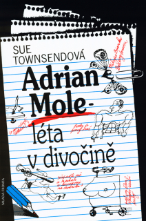 ADRIAN MOLE 4 LÉTA V DIVOČINĚ