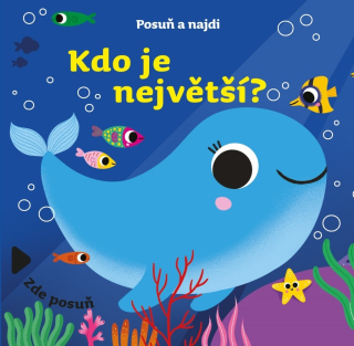 POSUŇ A NAJDI: KDO JE NEJVĚTŠÍ?