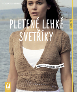 PLETENÉ LEHKÉ SVETŘÍKY - ATRAKTIVNÍ MODE