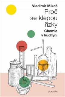 PROČ SE KLEPOU ŘÍZKY - CHEMIE V KUCHYNI