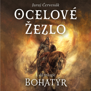 CD BOHATÝR I - OCELOVÉ ŽEZLO
