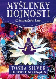 MYŠLENKY HOJNOSTI - 52 INSPIRAČNÍCH KARET