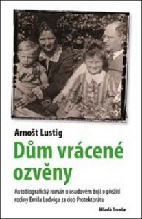DŮM VRÁCENÉ OZVĚNY - AUTOBIOGRAFICKÝ ROMÁN