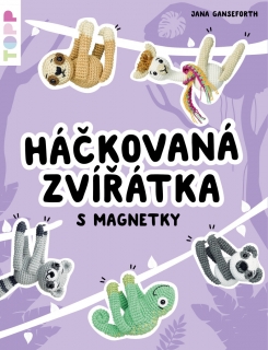 HÁČKOVANÁ ZVÍŘÁTKA S MAGNETKY   TOPP
