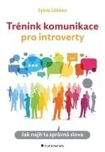 TRÉNINK KOMUNIKACE PRO INTROVERTY