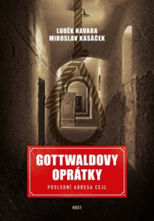 GOTTWALDOVY OPRÁTKY - POSLEDNÍ ADRESA CE