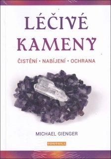 LÉČIVÉ  KAMENY - ČISTĚNÍ, NABÍJENÍ, OCHR