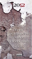 VERŠE PŮLDRUHÉHO SRDCE A JEDNÉ NULY