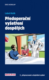 PŘEDOPERAČNÍ VYŠETŘENÍ DOSPĚLÝCH