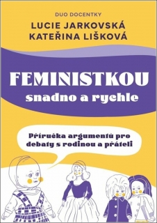 FEMINISTKOU SNADNO A RYCHLE