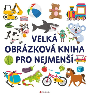 VELKÁ OBRÁZKOVÁ KNIHA PRO NEJMENŠÍ