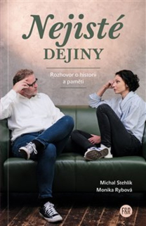 NEJISTÉ DĚJINY