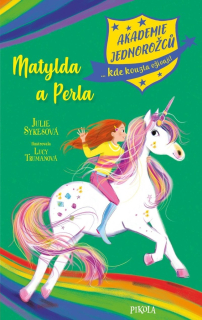 AKADEMIE JEDNOROŽCŮ 9: MATYLDA A PERLA