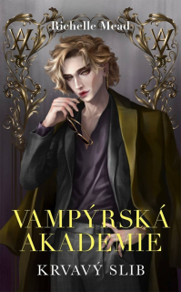 KRVAVÝ SLIB 4 VAMPÝRSKÁ AKADEMIE